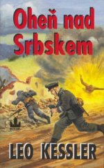 kniha Oheň nad Srbskem z historie pluku SS Wotan, Baronet 2003