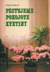 kniha Pěstujeme pokojové květiny, Tisková, ediční a propagační služba MH 1979