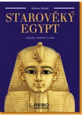 kniha Starověký Egypt chrámy, bohové a lidé, Rebo 2007