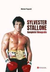 kniha Sylvester Stallone: kompletní filmografie, CPress 2025