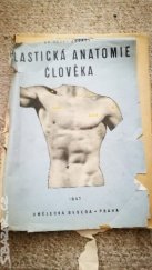 kniha Plastická anatomie člověka pro umělce a přátele umění, Výtvarný odbor Umělecké besedy 1947