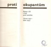 kniha Proti okupantům Strana a lid v boji proti nacistům (červen 1941 až leden 1943), Svoboda 1975