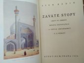 kniha Zaváté stopy cesty po Orientě Bengta cestovatele a jiných cestovatelů v 17. století, Aventinum 1926