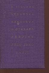 kniha Lékařská návštěva u Otakara Březiny před jeho smrtí, F. Topič 1930