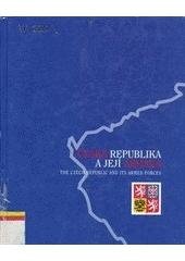 kniha Česká republika a její armáda = The Czech Republic and its Armed Forces, Ministerstvo obrany 2001