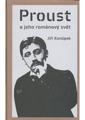 kniha Proust a jeho románový svět, Pulchra 2012