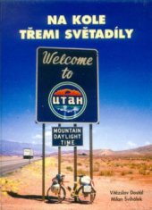kniha Na kole třemi světadíly, Grafis 1998