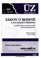 kniha Zákon o rodině a související předpisy sociálně-právní ochrana dětí, mezinárodní právo : podle stavu k 12.11.2001, Sagit 2001
