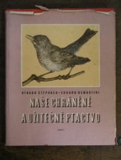 kniha Naše chráněné a užitečné ptactvo, Orbis 1959