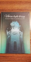 kniha Včera bylo brzy povídkový příběh z Klášterce nad Ohří, Město Klášterec nad Ohří 2022