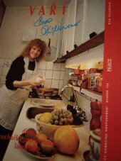 kniha Vaří Eva Pilarová dietní kuchařka pro nemocné labužníky, Práce 1991