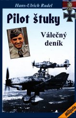 kniha Pilot štuky Válečný deník, Elka Press 2013