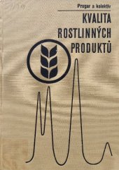 kniha Kvalita rostlinných produktů, SZN 1977