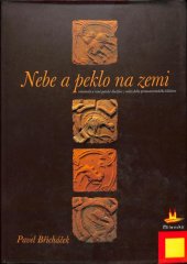 kniha Nebe a peklo na zemi románské a raně gotické dlaždice z milevského premonstrátského kláštera, Město Milevsko 2007
