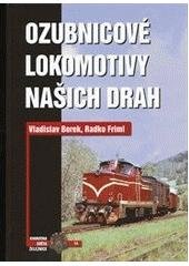 kniha Ozubnicové lokomotivy našich drah, Corona 2011