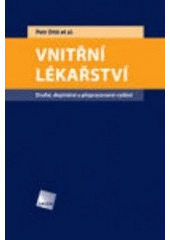 kniha Vnitřní lékařství učebnice pro lékařské fakulty, Galén 2007
