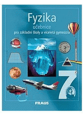kniha Fyzika 7 učebnice - pro základní školy a víceletá gymnázia, Fraus 2005