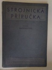 kniha Strojnická příručka Díl 1, - Matematika - Určeno technikům a inženýrům v prům. a ve výzkumu., SNTL 1956