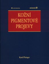 kniha Kožní pigmentové projevy, Grada 2003