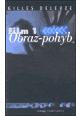 kniha Film. 1, - Obraz - pohyb - [Orig.: Cinéma]., Národní filmový archiv 2000