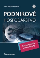 kniha Podnikové hospodárstvo Praktické príklady a kontrolné testy, Wolters Kluwer 2018