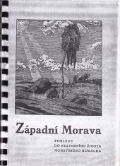 kniha Západní Morava pohledy do kulturního života Moravského Horácka, Krajské ústředí osvětových sborů 1940