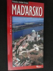 kniha Maďarsko Průvodce středem Evropy, Hibernia, Lázar deáík u.4, Budapest 2002