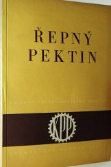 kniha Řepný pektin Určeno techn. v záv., výzkumníkům ... stud. vys. i vyš. odb. šk., Průmyslové vydavatelství 1952