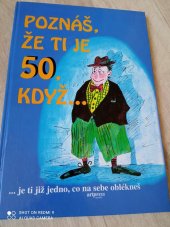 kniha Poznáš, že ti je 50 , když-, ArtPress Servis 1994