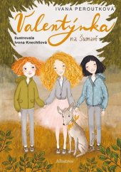 kniha Valentýnka na Šumavě, Albatros 2025