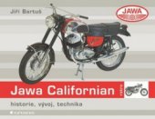 kniha Jawa Californian historie, vývoj, technika, Grada 2011