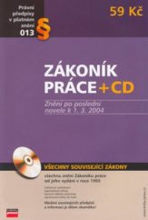 kniha Zákoník práce [znění po poslední novele k 1.3.2004, CPress 2004