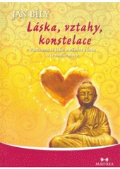 kniha Láska, vztahy, konstelace partnerství jako možnost růstu a transformace, Maitrea 2008