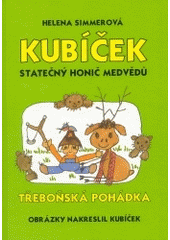 kniha Kubíček, statečný honič medvědů nakreslil Kubíček, Studio Gabreta 2003