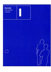 kniha Malá pražská Matahára tragikomedie z dávných časů, Literární akademie (Soukromá vysoká škola Josefa Škvoreckého) 2003