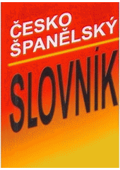 kniha Česko-španělský slovník = Diccionario checo-español : obsahuje 9000 hesel, Tobiáš 2003