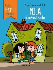 kniha Mila a pažravá škola Klub malých čitateľov, Fragment 2025