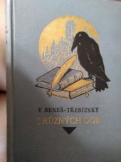 kniha Z různých dob Pořadí prvé historické povídky., F. Topič 1912