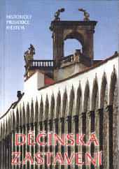 kniha Děčínská zastavení historický průvodce městem, Amici Decini 1997