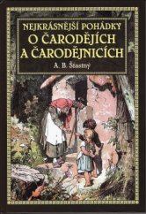 kniha Nejkrásnější pohádky o čarodějích a čarodějnicích, XYZ 2015