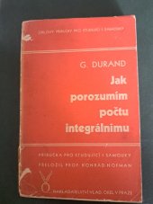 kniha Jak porozumím počtu integrálnímu Příručka pro studující a samouky, Vladimír Orel 1931