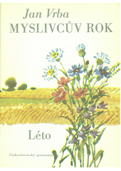 kniha Myslivcův rok 2. - Léto, Československý spisovatel 1976