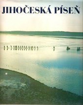 kniha Jihočeská píseň [fot. publ.], Jihočeské nakladatelství 1985