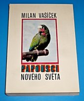 kniha Papoušci Nového světa, Svépomoc 1980