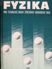 kniha Fyzika pro technické obory středních odborných škol, SPN 1991