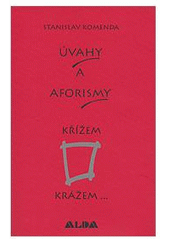 kniha Úvahy a aforismy křížem krážem-, ALDA 1999