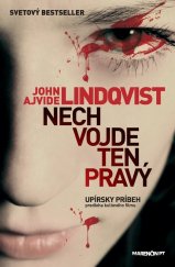 kniha Nech vojde ten pravý Upírsky príbeh predloha kultového filmu, Marenčin PT 2010