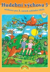 kniha Hudební výchova 3	 učebnice pro 3. ročník základní školy, Nakladatelství Nová škola Brno 2022