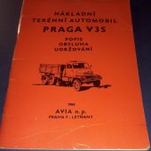 kniha Nákladní terénní automobil Praga V3S Popis, obsluha, ošetřování, Automobilové závody 1967