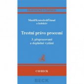 kniha Kurs trestního práva trestní právo procesní, C. H. Beck 2007